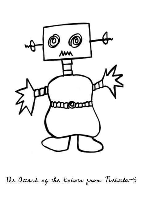 The Attack of the Robots from Nebula-5